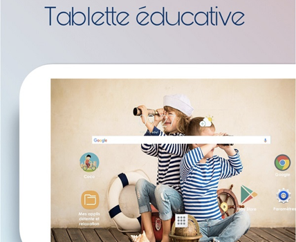 tablette éducative adaptée pour chaque âge
